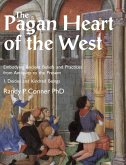 The Pagan Heart of the West