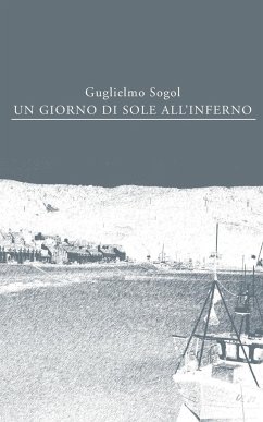 Un giorno di sole all'inferno - Sogol, Guglielmo