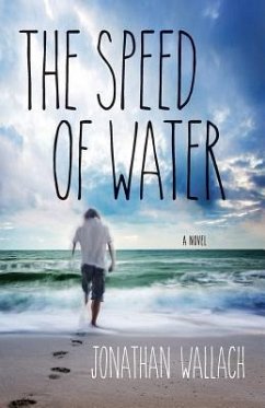 The Speed of Water - Wallach, Jonathan