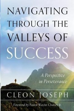 Navigating Through The Valleys Of Success: A Perspective In Perseverance - Joseph, Cleon