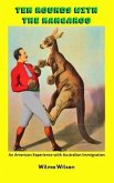 Ten Rounds with the Kangaroo: An American Experience with Australian Immigration