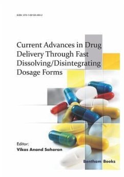 Current Advances in Drug Delivery Through Fast Dissolving/Disintegrating Dosage Forms - Saharan, Vikas Anand