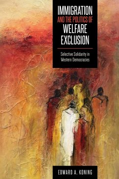 Cover Immigration and the Politics of Welfare Exclusion