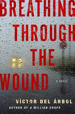 Breathing Through the Wound - Arbol, Victor del