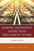 Making Mandated Addiction Treatment Work