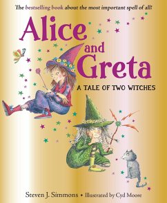 Alice and Greta: A Tale of Two Witches - Simmons, Steven J.