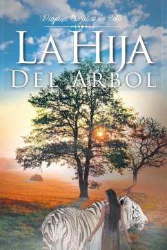 La Hija Del Árbol - Morales de Soto, Dayana