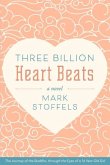 Three Billion Heart Beats: The Journey of the Buddha, Through the Eyes of a 16 Year Old Girl Volume 1