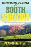 Common Flora of South Sikkim: A glance to ethnicity and diversity of common flora of South Sikkim