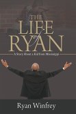 The Life of Ryan