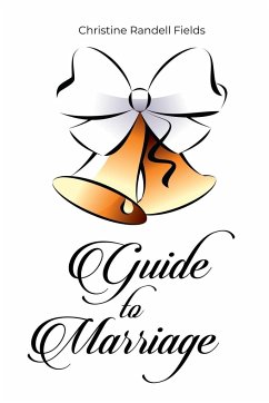 Guide to Marriage - Fields, Christine Randell