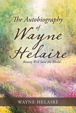 The Autobiography of Wayne Helaire
