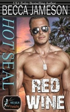 Hot SEAL, Red Wine - Authors, Paradise; Jameson, Becca