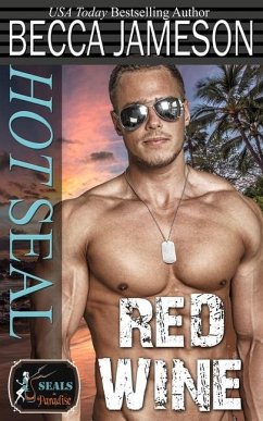 Hot SEAL, Red Wine - Authors, Paradise; Jameson, Becca