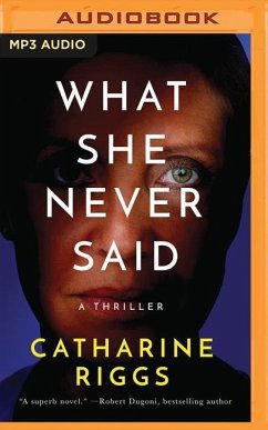 What She Never Said - Riggs, Catharine