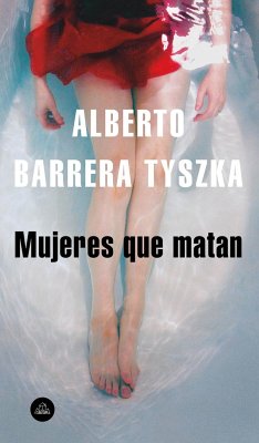 Mujeres Que Matan / Women Who Kill - Barrera Tyszka, Alberto