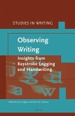 Observing Writing: Insights from Keystroke Logging and Handwriting