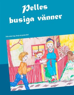 Pelles busiga vänner - Ekström Fridman, Jane