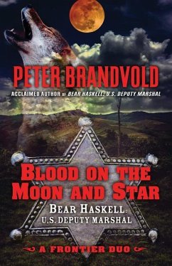 Blood on the Moon and Star: A Frontier Duo - Brandvold, Peter