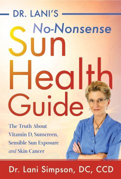 Dr. Lani's No-Nonsense Sun Health Guide - Simpson, Lani