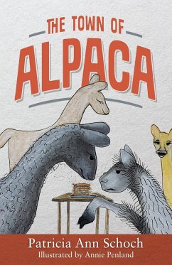 The Town of Alpaca - Schoch, Patricia Ann
