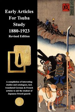 Early Articles For Tsuba Study 1880-1923 Revised Edition - Contributors, Various