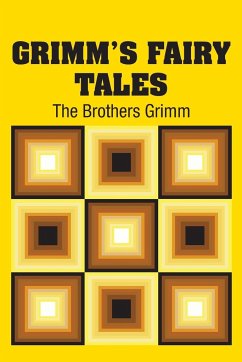 Grimm's Fairy Tales - The Brothers Grimm