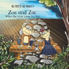 Zoe and Zac - When the Crow Came to Chat - Romeo, Robyn
