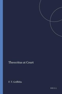 Theocritus at Court - Griffiths, Frederick T