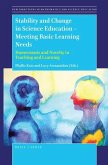 Stability and Change in Science Education -- Meeting Basic Learning Needs: Homeostasis and Novelty in Teaching and Learning