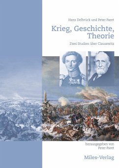 Krieg, Geschichte, Theorie - Debrück, Hans; Paret, Peter