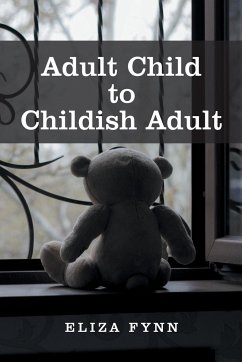 Adult Child to Childish Adult - Fynn, Eliza