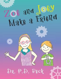 Zoe and Joey Make a Friend - Beck, Paula