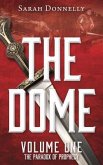 The Dome: Volume One The Paradox of Prophecy
