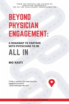 Beyond Physician Engagement - Kasti, Mo