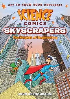 Science Comics: Skyscrapers - Kerschbaum, John