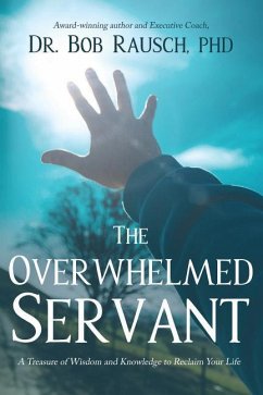 The Overwhelmed Servant - Rausch, Robert