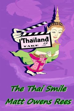 Cover The Thai Smile (Thailand Take Two, #1) (eBook, ePUB)