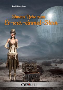 Simons Reise zum Es-war-einmal-Stern (eBook, ePUB) - Benzien, Rudi