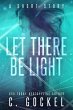 Let There Be Light: A Short Story... - Bild 1