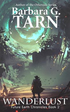 Cover Wanderlust (Future Earth Chronicles Book 2) (eBook, ePUB)