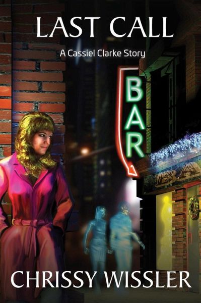 Last Call (A Cassiel Clarke Mystery, #3) (eBook, ePUB)