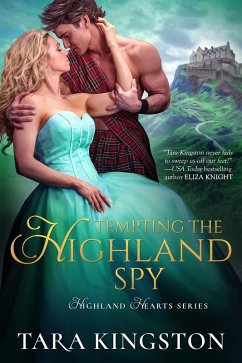 Tempting the Highland Spy (eBook, ePUB) - Kingston, Tara