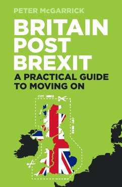 Britain Post Brexit (eBook, ePUB) - Mcgarrick, Peter