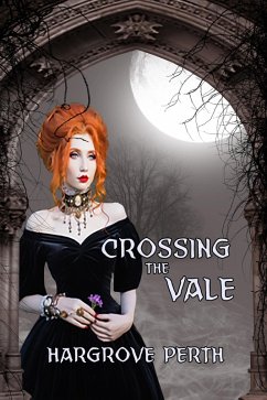 Crossing the Vale (Blood Tithe, #0) (eBook, ePUB) - Perth, Hargrove
