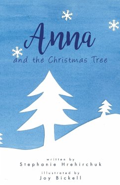 Anna and the Christmas Tree - Hrehirchuk, Stephanie