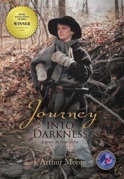 Journey Into Darkness (Black & White - 3rd Edition): A Story in Four Parts - Moore, J. Arthur