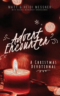 Advent Encounter - Messner, Matt; Messner, Heidi