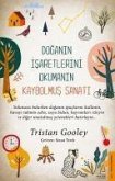 Doganin Isaretlerini Okumanin Kaybolmus Sanati