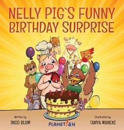 Nelly Pig's Funny Birthday Surprise - Blum, Ingo